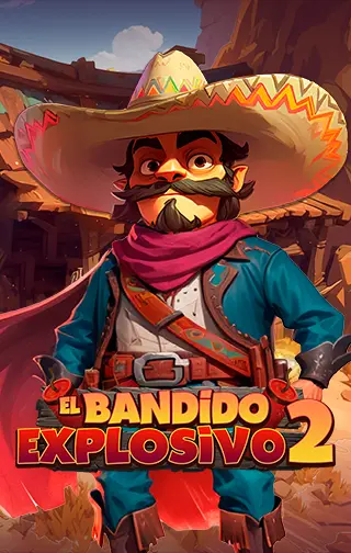 Bandido Explosivo 2