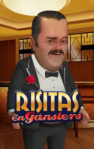 Risitas en Gánsters